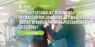 Trener personalny w rankingu wymarzonych zawodów. Czy warto brać udział w kursie trenera personalnego w 2025 roku