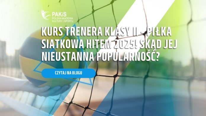 kurs trenera klasy ii siatkówka