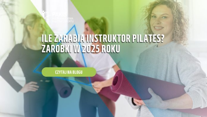 ile zarabia instruktor pilates zarobki w 2025 roku
