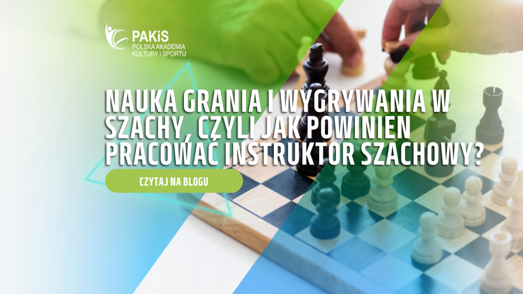 Gram W Szachy Lekcja 3 Nauka grania i wygrywania w szachy, czyli jak powinien pracować