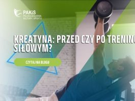 kreatyna przed czy po treningu