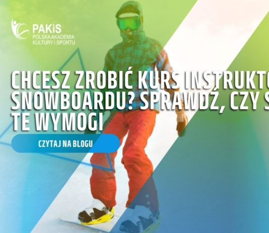 kurs instruktora snowboardu na co zwrócić uwagę