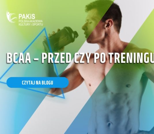 BCAA - przed czy po treningu