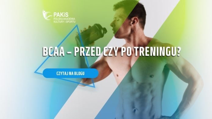 BCAA - przed czy po treningu