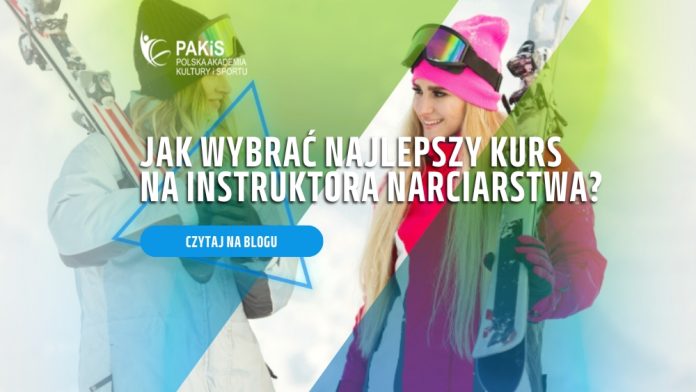 kurs na instruktora narciarstwa jak wybrać