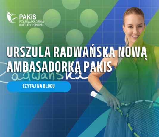 Urszula Radwańska nową ambasadorką PAKiS