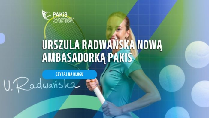 Urszula Radwańska nową ambasadorką pakis