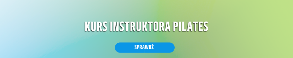 KURS INSTRUKTORA PILATES