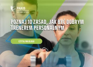 Poznaj 10 zasad, jak być dobrym trenerem personalnym