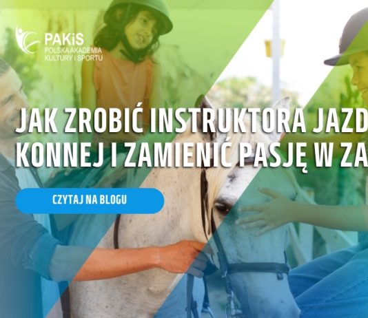 jak zrobić instruktora jazdy konnej