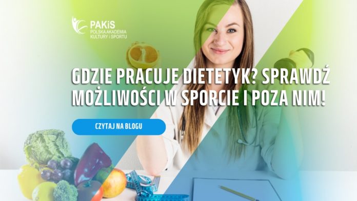 gdzie pracuje dietetyk sprawdź możliwości w sporcie i poza nim