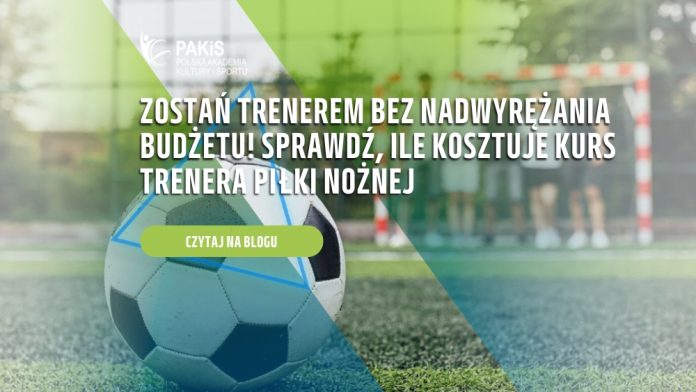 zostań trenerem piłki nożnej