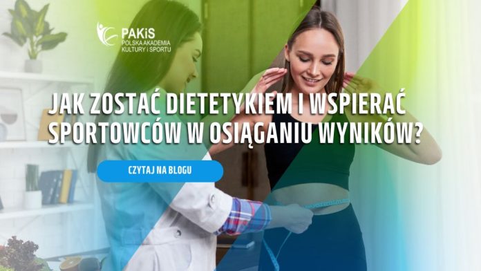 Jak zostać dietetykiem i wspierać sportowców w osiąganiu wyników