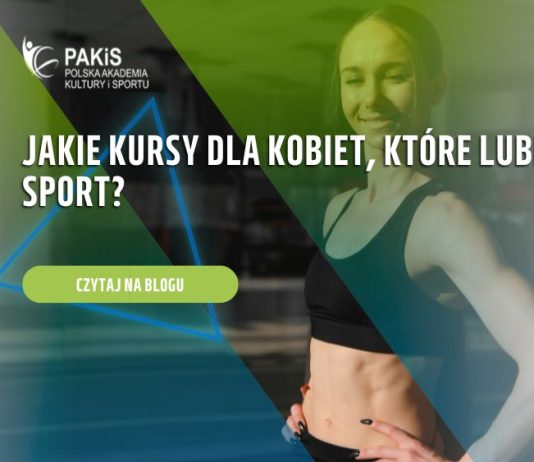 Jakie kursy dla kobiet, które lubią sport