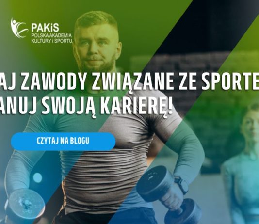 Poznaj zawody związane ze sportem i zaplanuj swoją karierę!