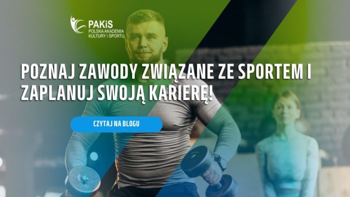 Poznaj zawody związane ze sportem i zaplanuj swoją karierę!