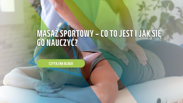 Masaż sportowy – co to jest i jak się go nauczyć