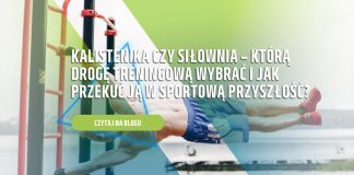 kalistenika czy siłownia co wybrać
