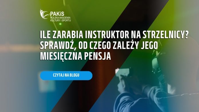 Ile zarabia instruktor na strzelnicy? Sprawdź, od czego zależy jego miesięczna pensja
