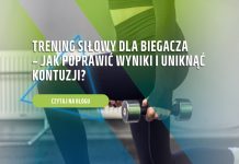 Trening siłowy dla biegacza – jak poprawić wyniki i uniknąć kontuzji? trening siłowy dla biegacza - jak wygląda