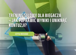 Trening siłowy dla biegacza – jak poprawić wyniki i uniknąć kontuzji? trening siłowy dla biegacza - jak wygląda