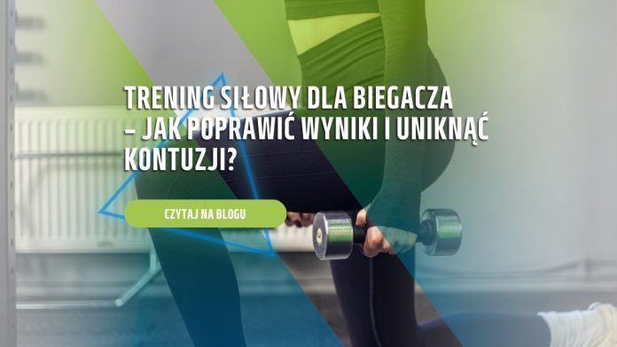 trening siłowy dla biegacza - jak wygląda