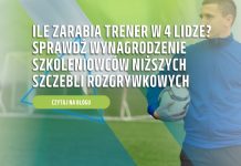 Ile zarabia trener w 4 lidze? Sprawdź wynagrodzenie szkoleniowców niższych szczebli rozgrywkowych