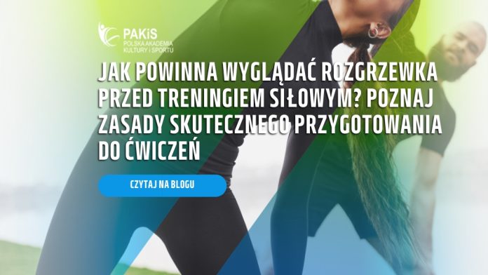 rozgrzewka przed treningiem siłowym