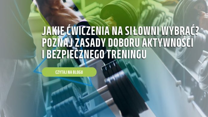 jakie ćwiczenia na siłowni wybrać