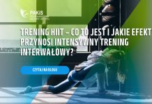 Trening HIIT – co to jest i jakie efekty przynosi intensywny trening interwałowy? Trening HIIT – co to jest i jakie efekty przynosi intensywny trening interwałowy?